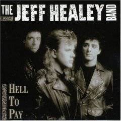 Jeff Healey : Hell to Pay